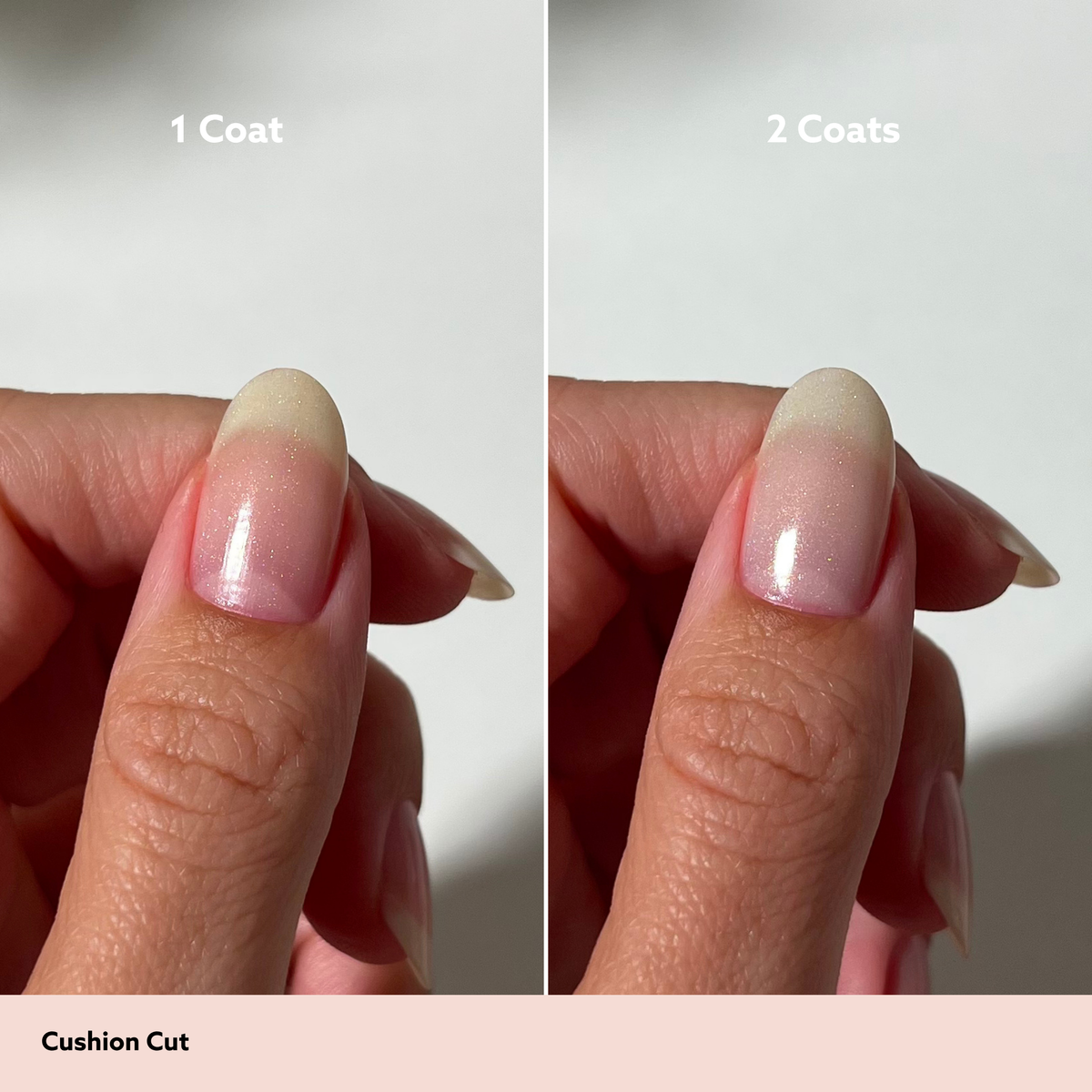 A split-screen comparison showing a cushion-cut nail before and after two coats of nail polish. The left side is labeled '1 Coat' and shows a natural, unpolished nail.