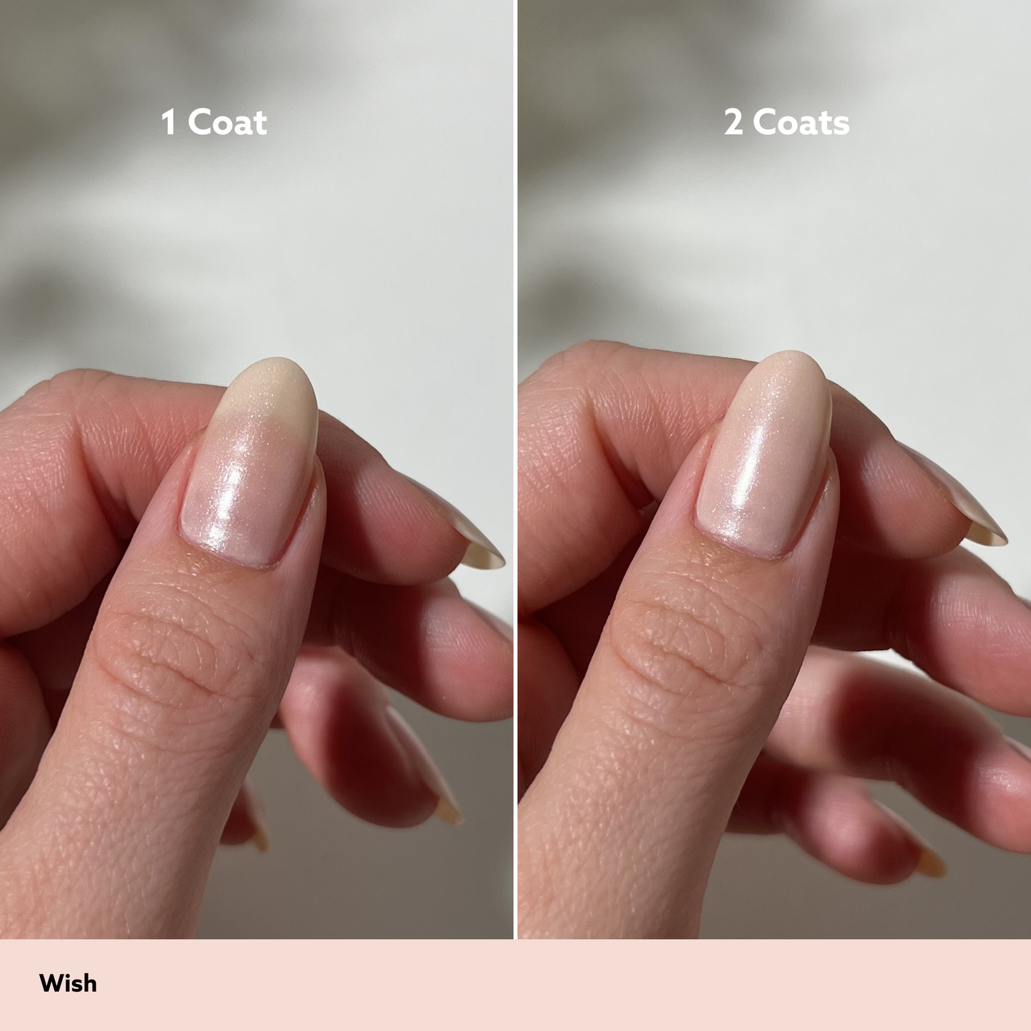 Wish 1 coats vs 2 coats